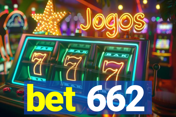 bet 662